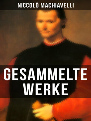 cover image of Gesammelte Werke von Niccolò Machiavelli
